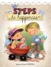 Mini Steps to Happiness: Growing Up With the Fruit of the Spirit Cover Image