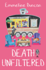 Death Unfiltered (A Ground Rules Mystery #4) By Emmeline Duncan Cover Image