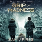 Grip of Madness (End of Days #5) Cover Image