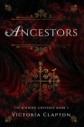 Ancestors By Victoria Clapton Cover Image
