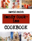Candy Cookies: simple peanut butter cookies recipes By David Smith Cover Image