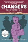 Changers Book Three: Kim By T. Cooper, Allison Glock-Cooper Cover Image