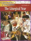The Liturgical Year (Catechist's Companion) Cover Image