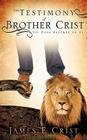 The Testimony of Brother Crist Cover Image
