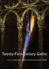 Twenty-First-Century Gothic By Brigid Cherry (Editor), Peter Howell (Editor) Cover Image