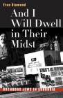 And I Will Dwell in Their Midst: Orthodox Jews in Suburbia By Etan Diamond Cover Image