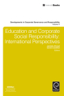 Education and Corporate Social Responsibility: International Perspectives (Developments in Corporate Governance and Responsibility #4) Cover Image