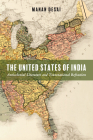 The United States of India: Anticolonial Literature and Transnational Refraction (Asian American History & Cultu) Cover Image