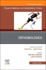 Orthobiologics, an Issue of Physical Medicine and Rehabilitation Clinics of North America: Volume 34-1 (Clinics: Radiology #34) Cover Image