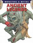 Ancient Legends (Monsters & Myths) By Gerrie McCall, Lisa Regan Cover Image