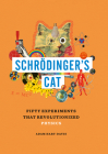 Schrödinger's Cat: Fifty Experiments That Revolutionized Physics By Adam Hart-Davis Cover Image