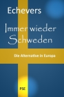 Immer wieder Schweden: Die Alternative in Europa By Peter Echevers H Cover Image