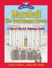 Marshall, the Courthouse Mouse: A Tail of the U. S. Supreme Court By Cheryl Shaw Barnes (Illustrator), Peter W. Barnes Cover Image
