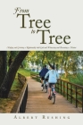 From Tree to Tree: Making and Growing a Relationship with God and Witnessing and Becoming a Mentor Cover Image