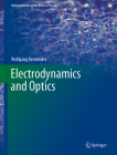 Electrodynamics and Optics (Undergraduate Lecture Notes in Physics) By Wolfgang Demtröder Cover Image
