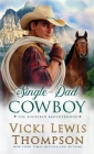 Single-Dad Cowboy By Vicki Lewis Thompson Cover Image