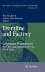 Frontline and Factory: Comparative Perspectives on the Chemical Industry at War, 1914-1924 (Archimedes #16) By Roy MacLeod (Editor), Jeffrey A. Johnson (Editor) Cover Image
