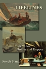 Lifelines: Poems for Winslow Homer and Edward Hopper By Joseph Stanton Cover Image