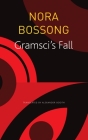 Gramsci’s Fall (The Seagull Library of German Literature) By Nora Bossong, Alexander Booth (Translated by) Cover Image