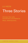 Three Stories (Readers in Modern Chinese) By Lu Hsün, P. Kratochvil (Editor) Cover Image