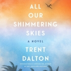 All Our Shimmering Skies Lib/E Cover Image