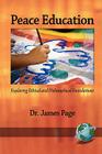 Peace Education: Exploring Ethical and Philosophical Foundations (PB) By James Ma Page Cover Image