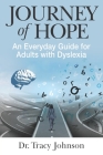 Journey of Hope: An Everyday Guide for Adults with Dyslexia Cover Image