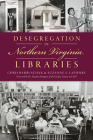 Desegregation in Northern Virginia Libraries (American Heritage) By Suzanne Lapierre Cover Image