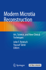 Modern Microtia Reconstruction: Art, Science, and New Clinical Techniques Cover Image