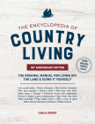 The Encyclopedia of Country Living, 50th Anniversary Edition: The Original Manual for Living off the Land & Doing It Yourself By Carla Emery Cover Image