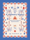 A Culinary Legacy: Recipes from a Sephardi Egyptian kitchen Cover Image