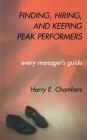 Finding, Hiring, And Keeping Peak Performers By Harry E. Chambers, The International Institute for Strategic Studies Cover Image