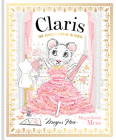 Claris: Magnificent Mess: The Chicest Mouse in Paris Cover Image