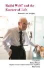 Rabbi Wolff and the Essence of Life: Memories and Insights By Britta Wauer (Selected by), Bea Green (Translator) Cover Image
