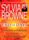 End of Days: Predictions and Prophecies About the End of the World By Sylvia Browne, Lindsay Harrison Cover Image