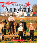 Pennsylvania (A True Book: My United States) (A True Book (Relaunch)) By Karen Kellaher Cover Image