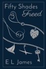 Fifty Shades Freed 10th Anniversary Edition (Fifty Shades of Grey Series) By E L. James Cover Image