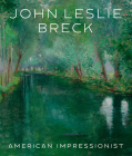 John Leslie Breck: American Impressionist Cover Image