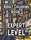 Adult Coloring Book - Expert Level: Challenging Coloring Pages for Grownups Cover Image