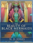 The Beauty of Black Mermaids Coloring Book Cover Image