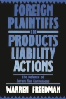 Foreign Plaintiffs in Products Liability Actions: The Defense of Forum Non Conveniens Cover Image