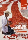 The State of Food and Agriculture 2019: Moving Forward on Food Loss and Waste Reduction By Food & Agriculture Organization (Editor) Cover Image