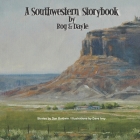 A Southwestern Storybook By Dave Ivey (Illustrator), Dan Baldwin Cover Image