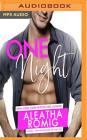 One Night By Aleatha Romig, Brian Pallino (Read by), Samantha Prescott (Read by) Cover Image
