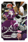 Overlord: The Undead King Oh!, Vol. 3 By Kugane Maruyama, Juami (By (artist)), so-bin (By (artist)) Cover Image