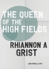 The Queen Of The High Fields Cover Image