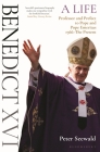 Benedict XVI: A Life Volume Two: Professor and Prefect to Pope and Pope Emeritus 1966–The Present By Peter Seewald Cover Image