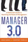 Manager 3.0: A Millennial's Guide to Rewriting the Rules of Management Cover Image