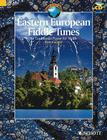 Eastern European Fiddle Tunes 80 Traditional Pieces for Violin Book/CD (Schott World Music) By Hal Leonard Corp (Created by), Peter Cooper (Editor) Cover Image