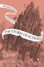 The Storm of Echoes: Book Four of the Mirror Visitor Quartet By Christelle Dabos, Hildegarde Serle (Translator) Cover Image